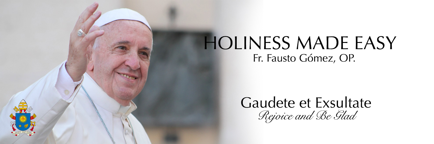 Gaudete Et Exsultate: On the Call to Holiness in Today's World